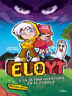 cover image of EloYT y la última aventura (más loca y épica) en el pueblo